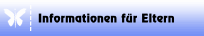 Informationen f&uuml;r Eltern